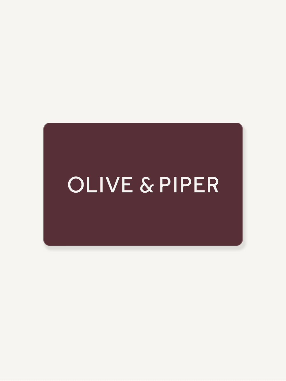 Olive & Piper E-Gift Card